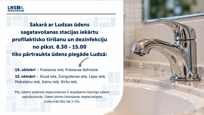 SIA “LNS pakalpojumi” paziņojums par ūdens padeves pārtraukumu Ludzā