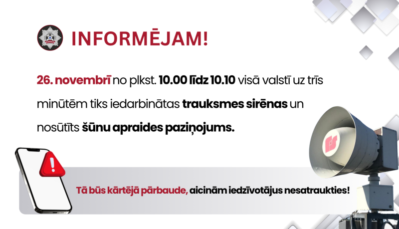 26.novembrī visā Latvijā iedarbinās trauksmes sirēnas un nosūtīs šūnu apraides paziņojumu