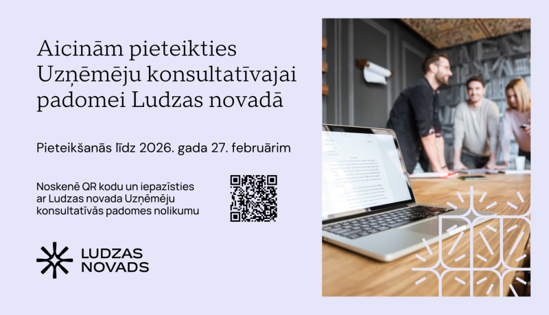Aicinām pieteikties Uzņēmēju konsultatīvajai padomei Ludzas novadā