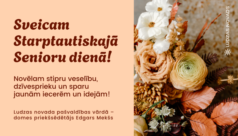 Sveicam Starptautiskajā Senioru dienā!