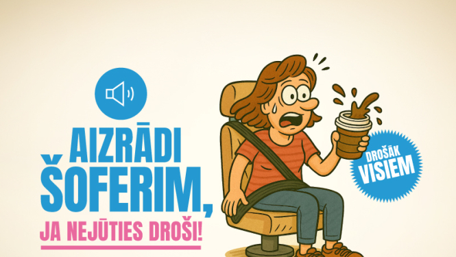 Vizuālis - Ar sociālo kampaņu autotransporta pasažieriem tiks atgādināts, ka arī viņi var ietekmēt satiksmes drošību