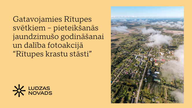Vizuālis - Gatavojamies Rītupes svētkiem – pieteikšanās jaundzimušo godināšanai un dalība fotoakcijā “Rītupes krastu stāsti”