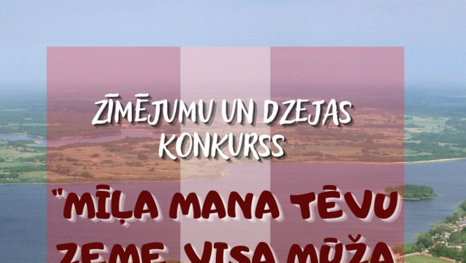 Aicina piedalīties zīmējumu un dzejas konkursā “Mīļa mana tēvu zeme, visa mūža garumā”