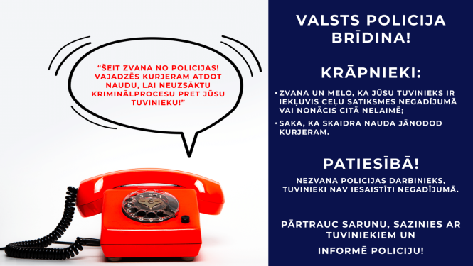 Vizuālis - Valsts policija brīdina iedzīvotājus par telefonkrāpniekiem