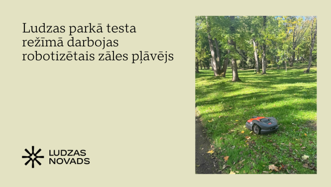 Ludzas parkā testa režīmā darbojas robotizētais zāles pļāvējs