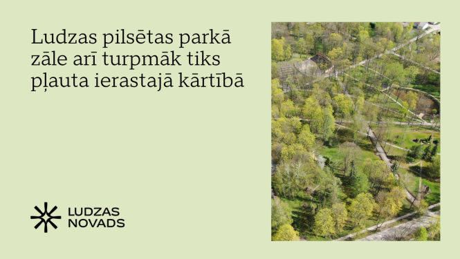Publicitātes attēls - Ludzas pilsētas parkā zāle arī turpmāk tiks pļauta ierastajā kārtībā