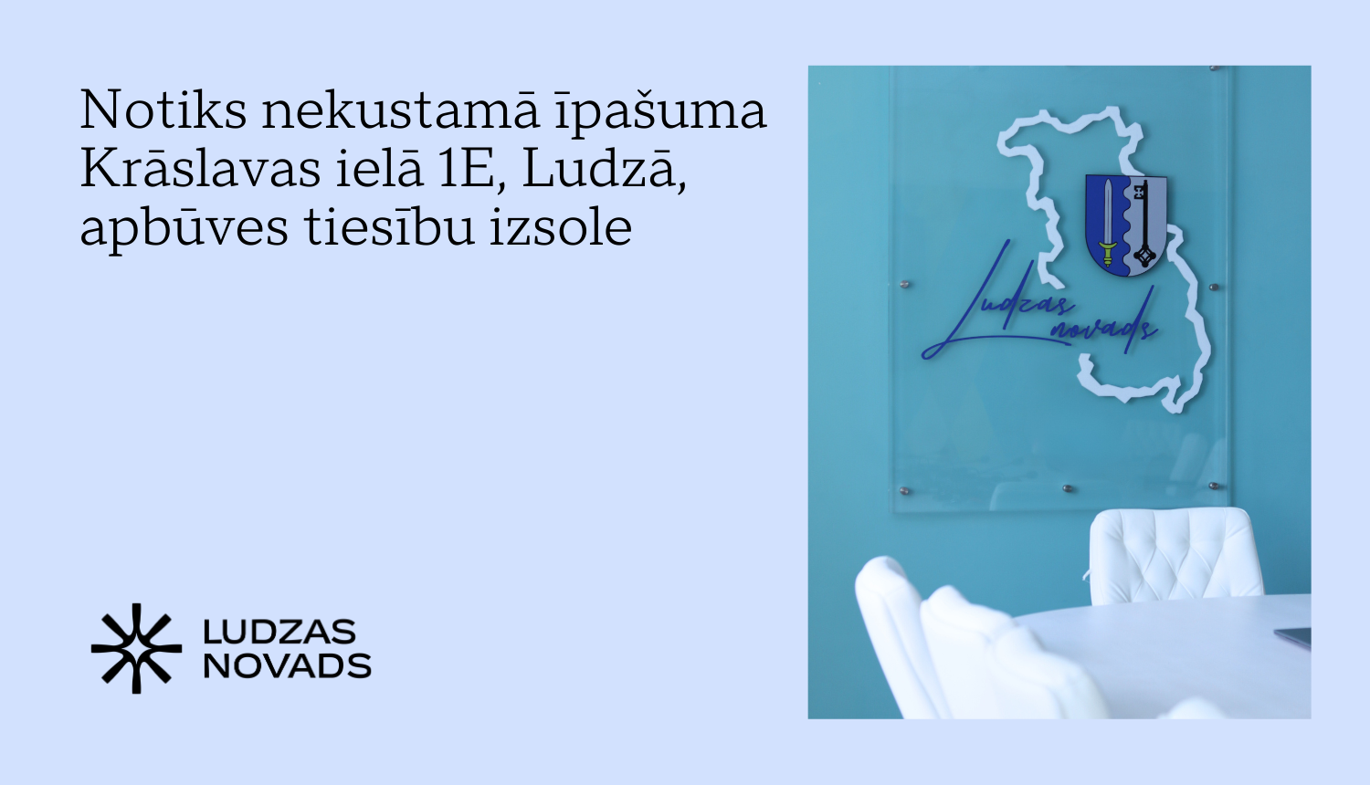 Notiks nekustamā īpašuma Krāslavas ielā 1E, Ludzā, apbūves tiesību izsole