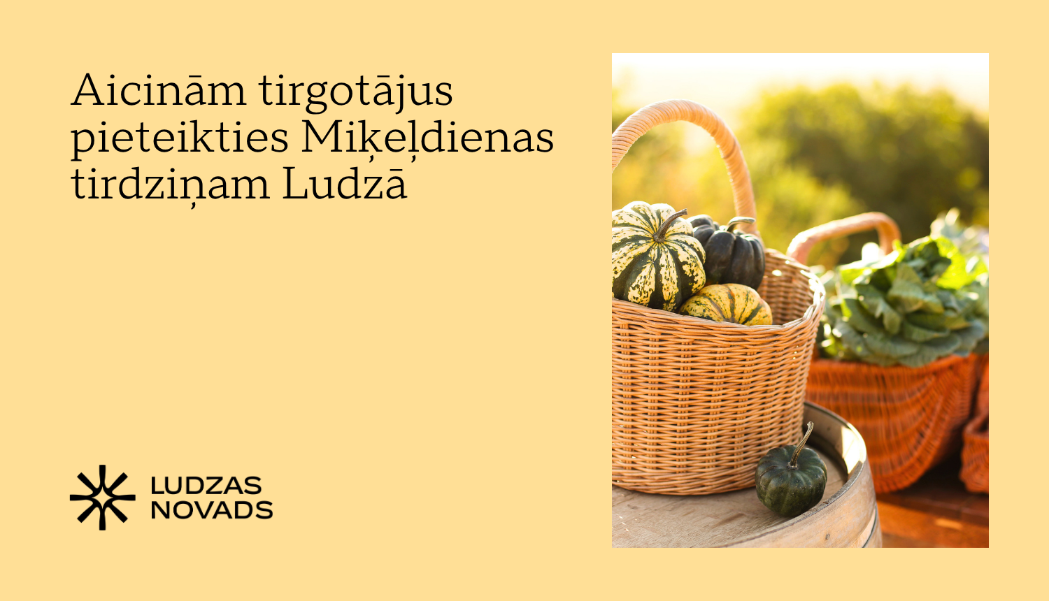 Aicinām tirgotājus pieteikties Miķeļdienas tirdziņam Ludzā