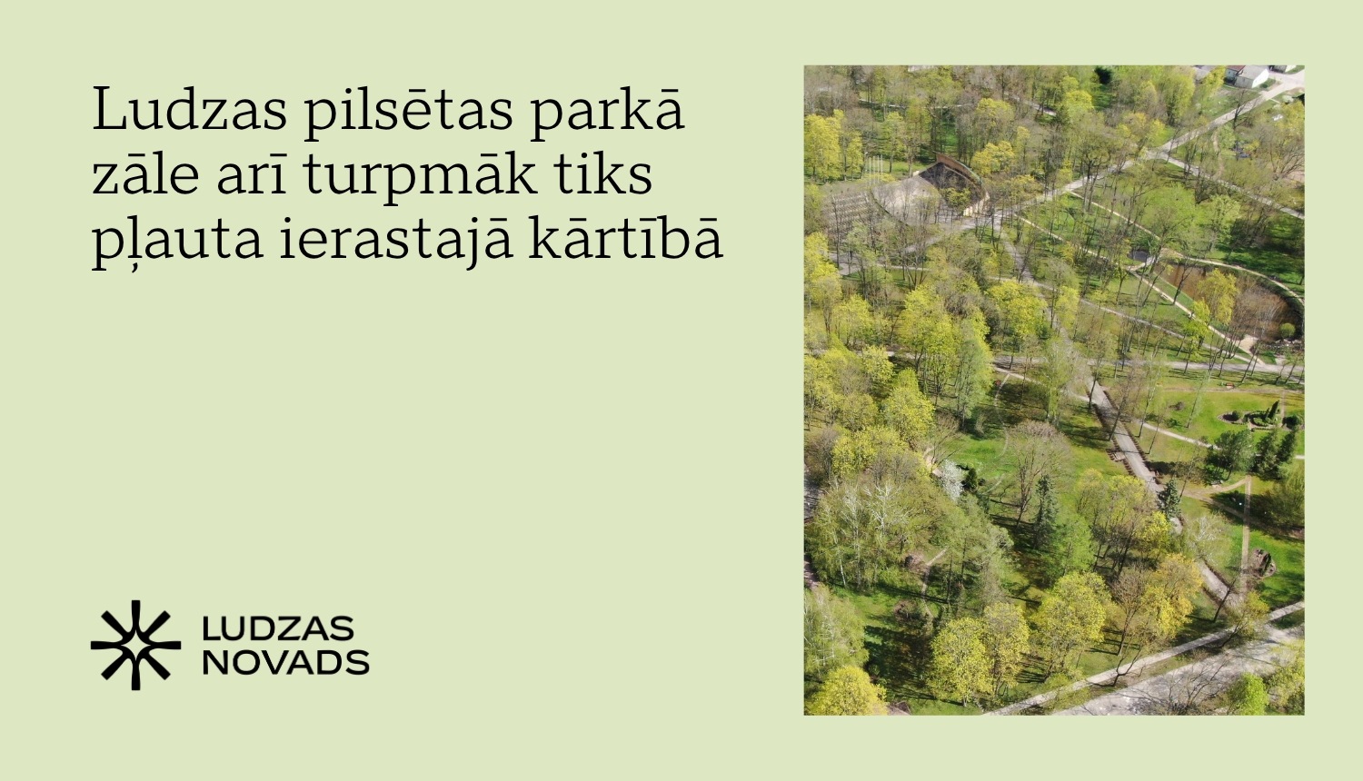 Publicitātes attēls - Ludzas pilsētas parkā zāle arī turpmāk tiks pļauta ierastajā kārtībā