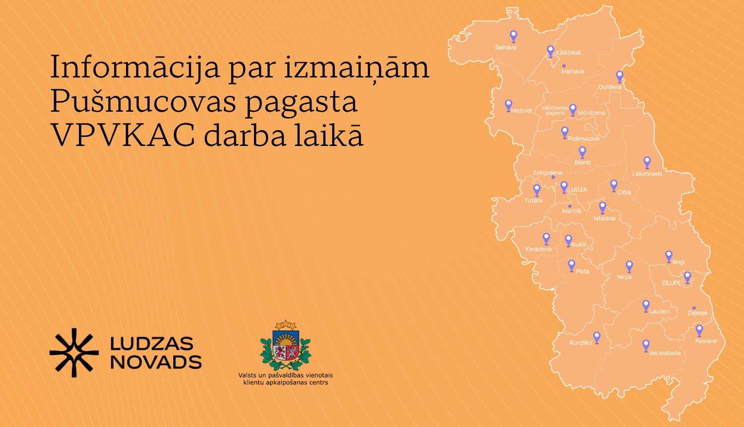 Informācija par izmaiņām Pušmucovas pagasta VPVKAC darba laikā