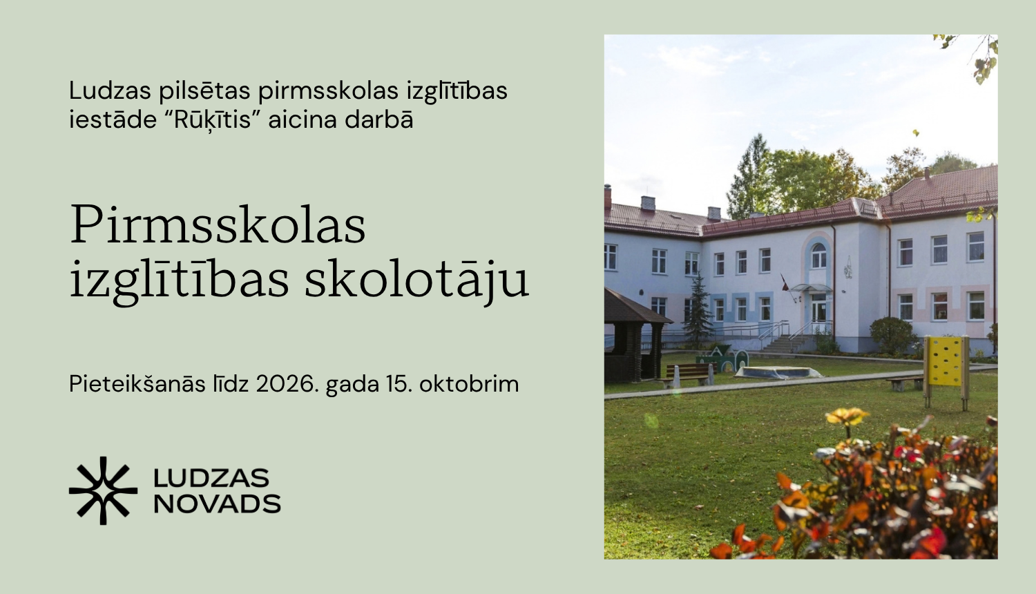 Ludzas pilsētas pirmsskolas izglītības iestāde “Rūķītis” aicina savai komandai pievienoties pirmsskolas izglītības skolotāju