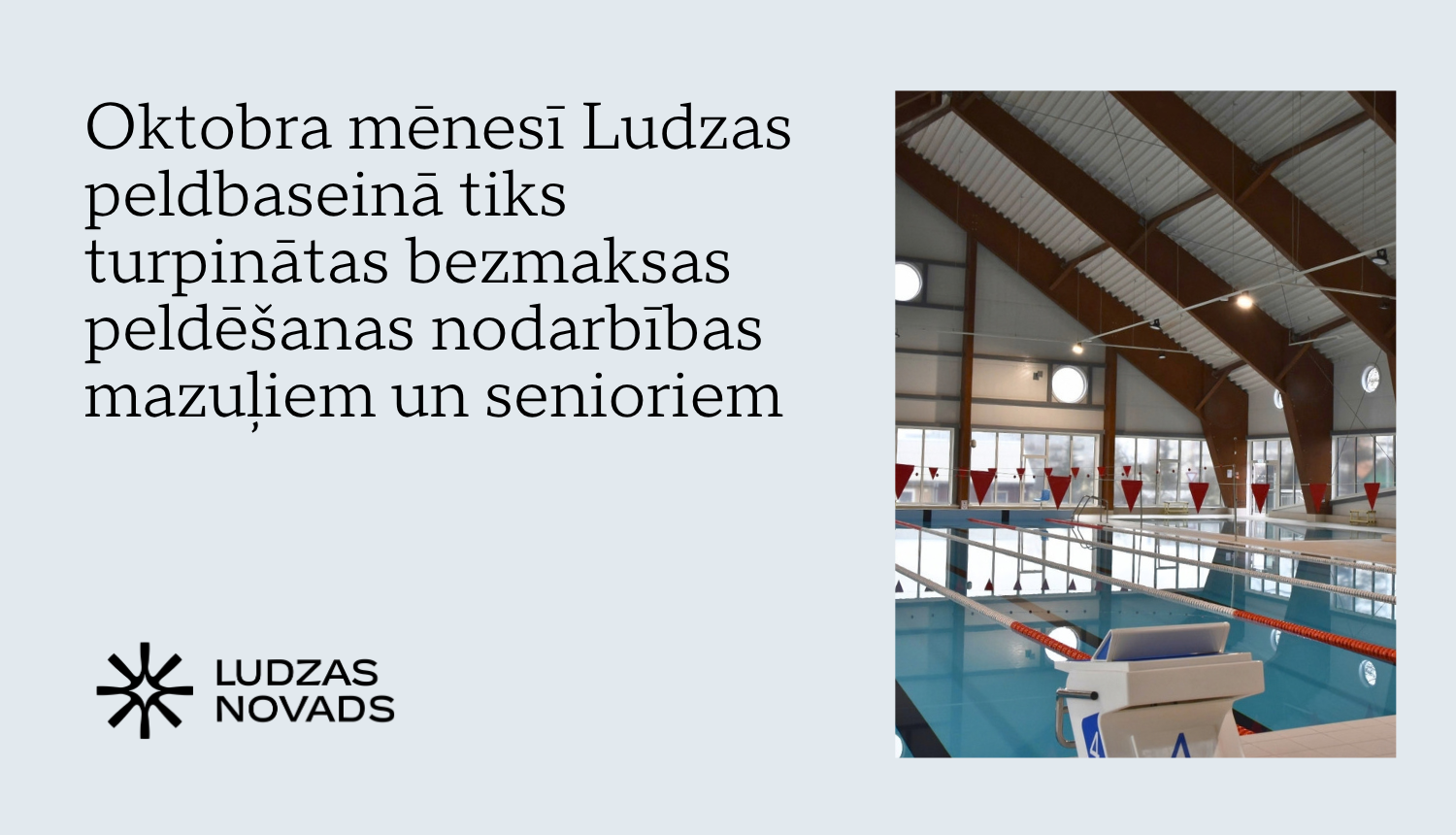 Oktobra mēnesī Ludzas peldbaseinā tiks turpinātas bezmaksas peldēšanas nodarbības mazuļiem un senioriem
