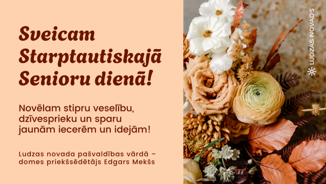 Sveicam Starptautiskajā Senioru dienā!