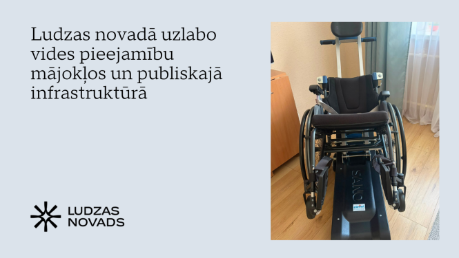 Ludzas novadā uzlabo vides pieejamību mājokļos un publiskajā infrastruktūrā
