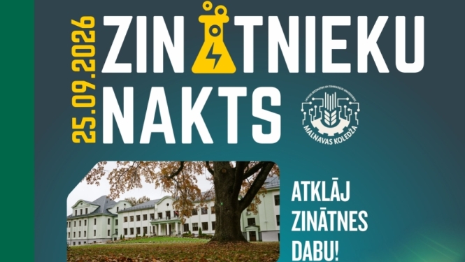 Atklāj zinātnes dabu LBTU Malnavas koledžā!
