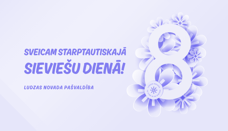 Sveicam Starptautiskajā sieviešu dienā