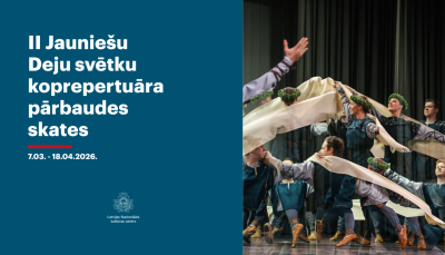 Martā sāksies II Jauniešu Deju svētku koprepertuāra pārbaudes skates