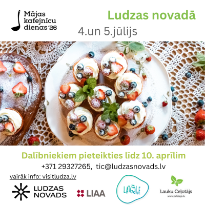 Aicinām pieteikties dalībai pasākumā “Mājas kafejnīcu dienas 2026” Ludzas novadā!