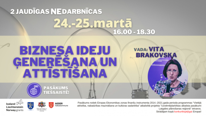 Aicinām pieteikties radošām NEdarbnīcām “Biznesa ideju ģenerēšana un attīstīšana”