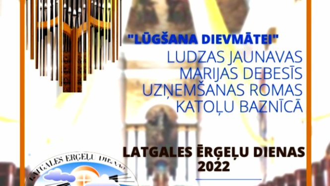 XII Festivāls „Latgales ērģeļu dienas 2022”