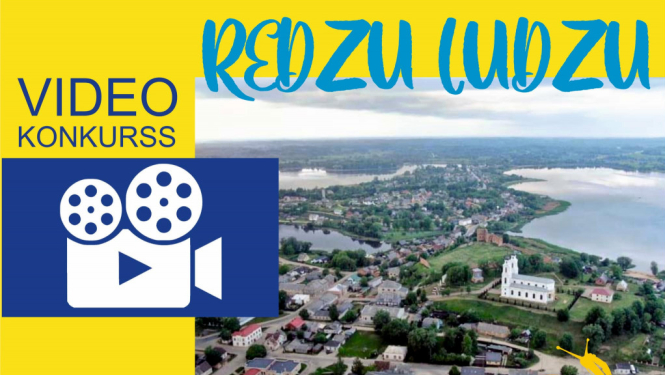 Aicinājums piedalīties video konkursā “Redzu Ludzu”