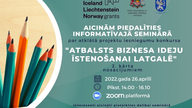 26. aprīlī notiks informatīvais seminārs par projektu konkursu “Atbalsts biznesa ideju īstenošanai Latgalē”