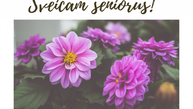 Sveicam Senioru dienā!