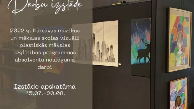 Aplūko Kārsavas Mūzikas un mākslas skolas darbu izstādi!