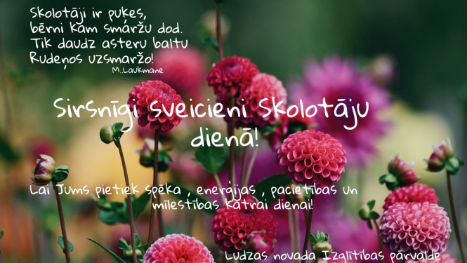 Ludzas novada Izglītības pārvaldes apsveikums Skolotāju dienā!