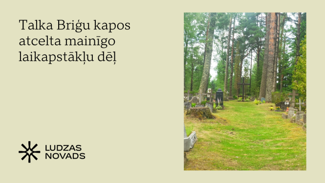 Talka Brigu kapos atcelta mainīgo laikapstākļu dēļ