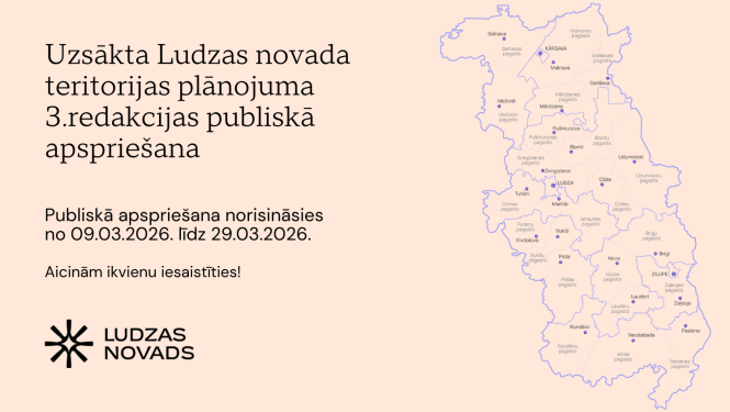 Uzsākta Ludzas novada teritorijas plānojuma 3.redakcijas publiskā apspriešana