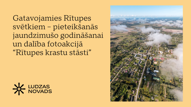 Vizuālis - Gatavojamies Rītupes svētkiem – pieteikšanās jaundzimušo godināšanai un dalība fotoakcijā “Rītupes krastu stāsti”
