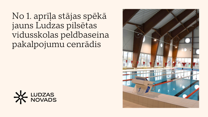 No 1. aprīļa stājas spēkā jauns Ludzas pilsētas vidusskolas peldbaseina pakalpojumu cenrādis