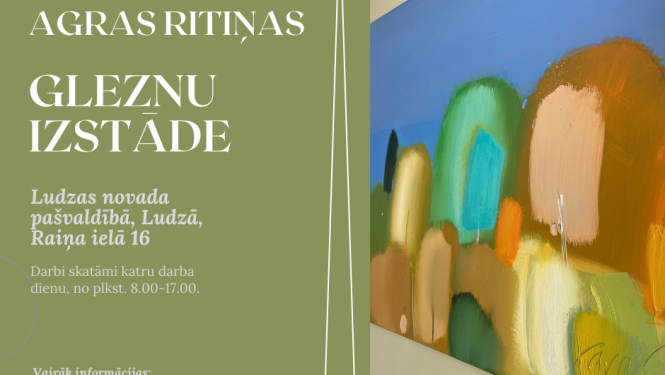 Ludzas novada pašvaldībā skatāma Agras Ritiņas gleznu izstāde