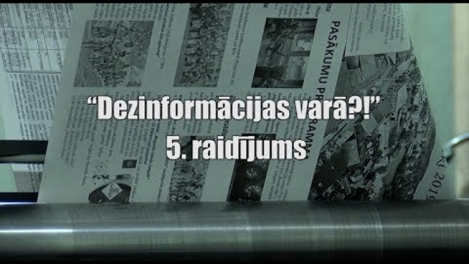 “Dezinformācijas varā?!” 5. raidījums