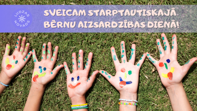 Sveicam Starptautiskajā bērnu aizsardzības dienā!