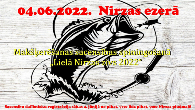 Makšķerēšanas sacensības spiningošanā “Lielā Nirzas Zivs”