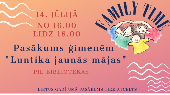 Atklātā nodarbība ģimenēm “Family time”