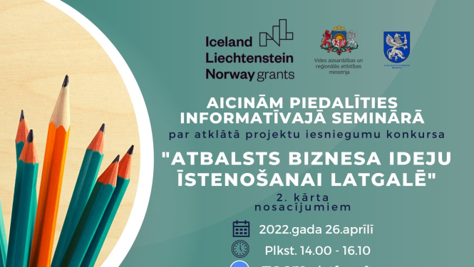 26. aprīlī notiks informatīvais seminārs par projektu konkursu “Atbalsts biznesa ideju īstenošanai Latgalē”