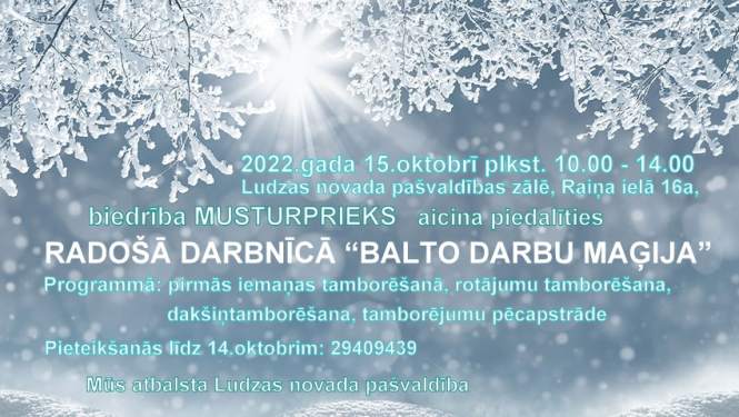 Tamborēšanas meistarklase “Balto darbu maģija”