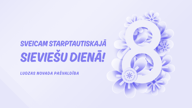Sveicam Starptautiskajā sieviešu dienā