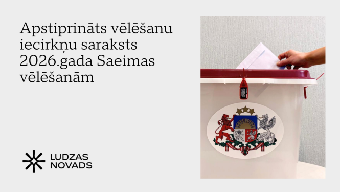 Apstiprināts vēlēšanu iecirkņu saraksts 2026. gada Saeimas vēlēšanām