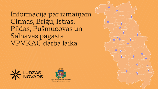 Informācija par izmaiņām Cirmas, Pušmucovas, Salnavas, Istras, Briģu un Pildas pagasta VPVKAC darba laikā