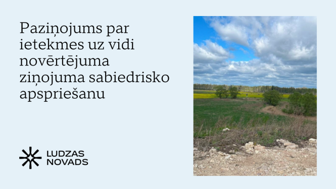 Paziņojums par ietekmes uz vidi novērtējuma ziņojuma sabiedrisko apspriešanu