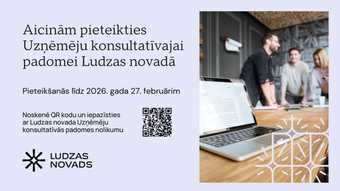 Aicinām pieteikties Uzņēmēju konsultatīvajai padomei Ludzas novadā
