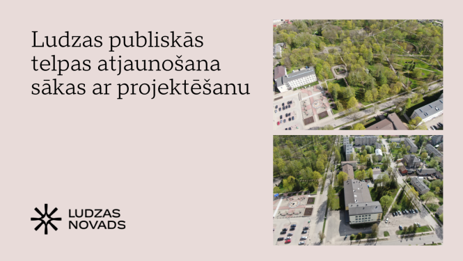 Publicitātes attēls - Ludzas publiskās telpas atjaunošana sākas ar projektēšanu