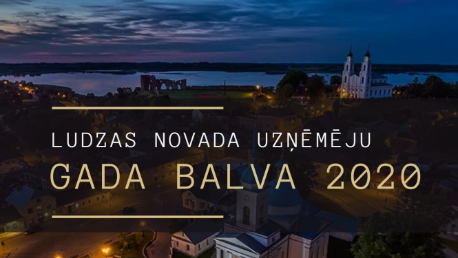 Aicina pieteikt kandidātus konkursam “Ludzas novada Uzņēmēju gada balva 2020”