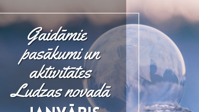 Janvāra pasākumi un aktivitātes Ludzas novadā