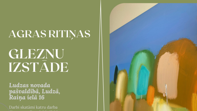 Ludzas novada pašvaldībā skatāma Agras Ritiņas gleznu izstāde