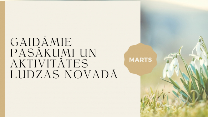 Gaidāmie pasākumi Ludzas novadā